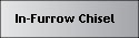 In-Furrow Chisel